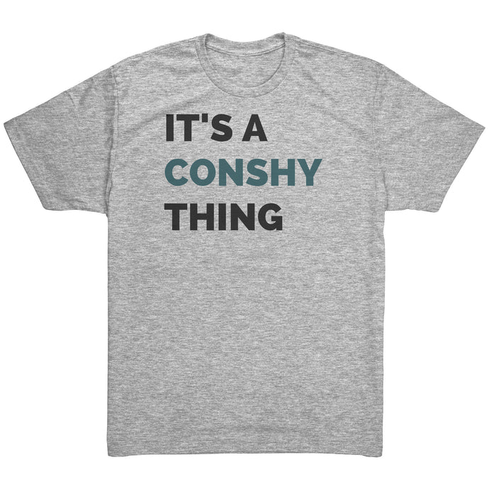 It's a Conshy Thing T-Shirt
