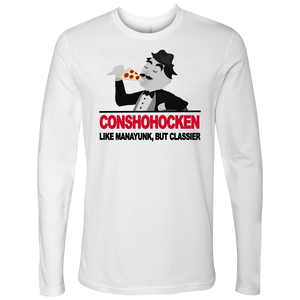 Conshohocken. Like Manayunk, but classier t-shirt