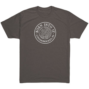 Born Into It Conshohocken T-Shirt
