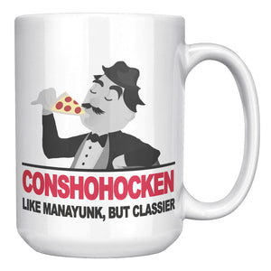 Conshohocken Classier Than Manayunk Mug
