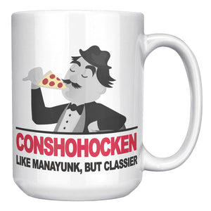 Conshohocken Classier Than Manayunk Mug