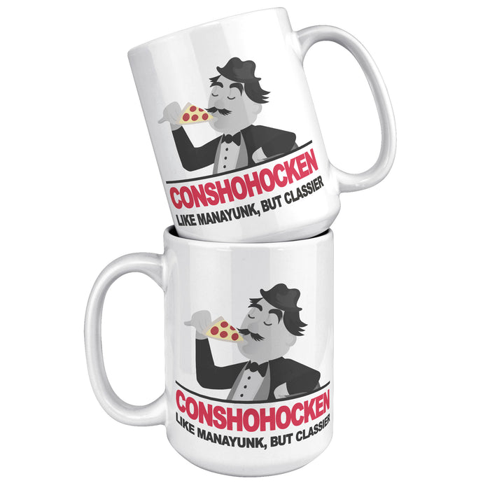 Conshohocken Classier Than Manayunk Mug