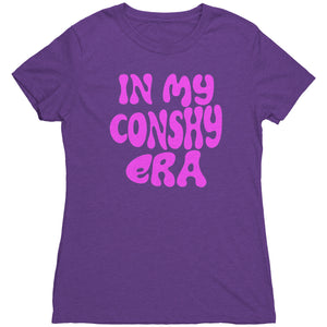 In My Conshy Era - Women's Next Level Triblend