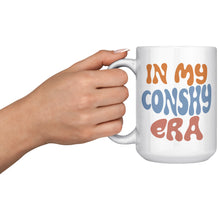 In My Conshy Era White 15 oz Mug