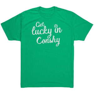 Get Lucky in Conshy T-Shirt