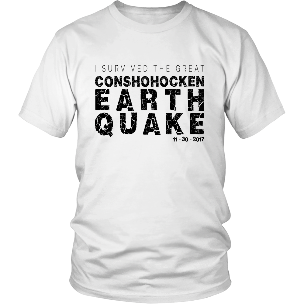 I Survived the Great Conshohocken Earthquake T-shirt!